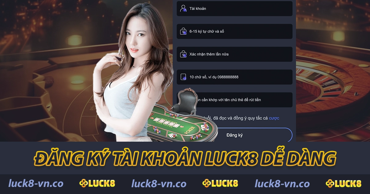 LUCK8 25589 ⭐【LUCK 8】- Trang Chủ Nhà Cái LUCK8.COM Chính Thức 27 Đăng ký LUCK8 dễ dàng