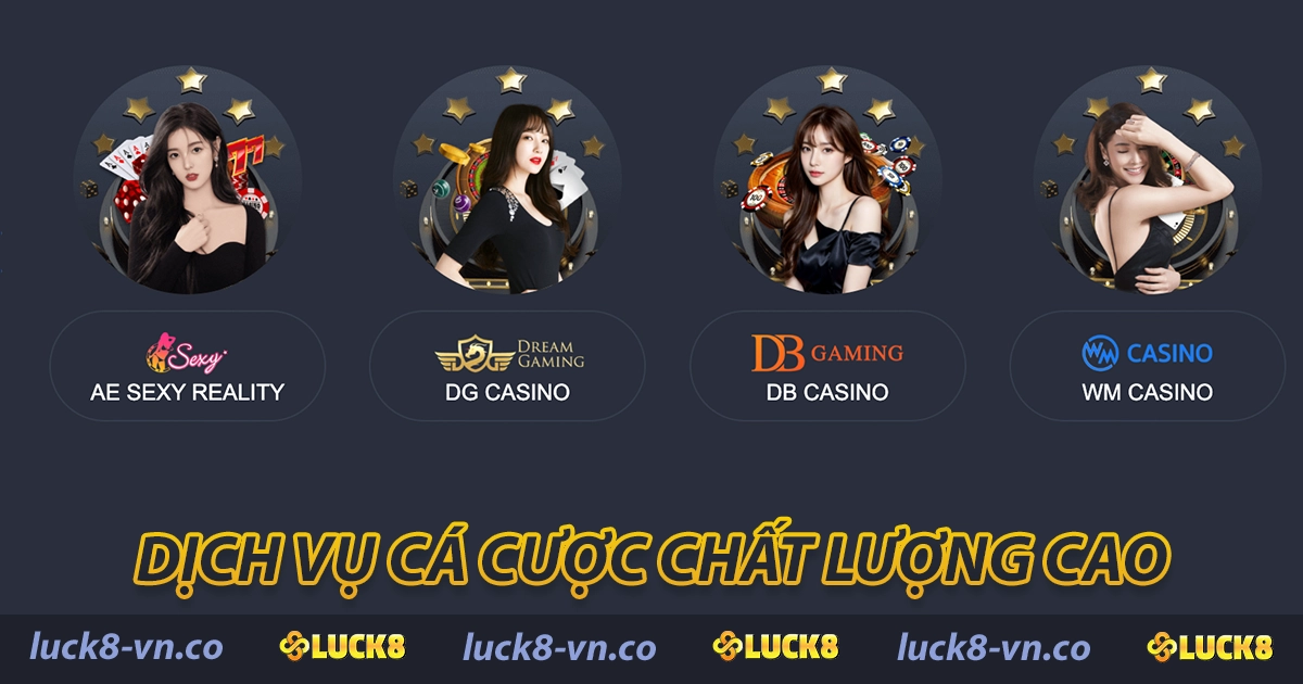 LUCK8 25589 ⭐【LUCK 8】- Trang Chủ Nhà Cái LUCK8.COM Chính Thức 26 Dịch vụ cá cược chất lượng cao
