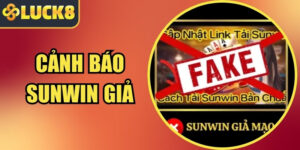 cảnh báo Sunwin giả