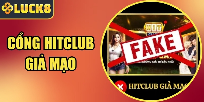 Cổng Hitclub Giả Mạo: Những Dấu Hiệu Người Dùng Cần Biết 1 Cổng Hitclub giả mạo